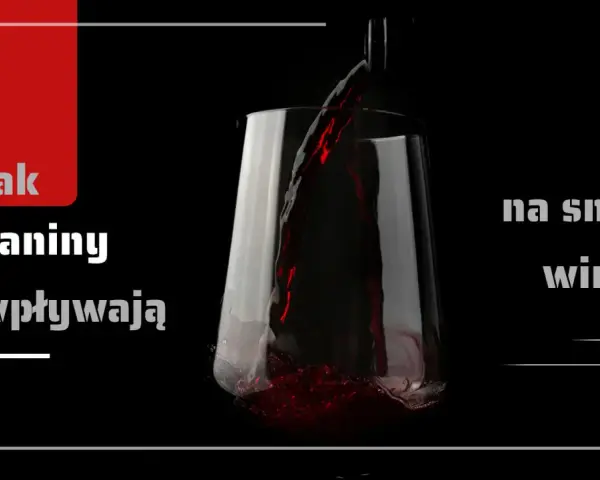Czerwone wino nalewane do kieliszka. Tekst: "Jak taniny wpływają na smak wina".